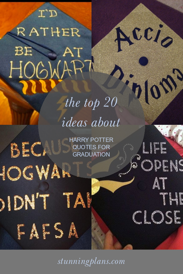 The top 20 Ideas About Harry Potter Quotes for Graduation Home